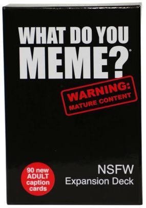 What Do You Meme? NSFW Expansion Deck