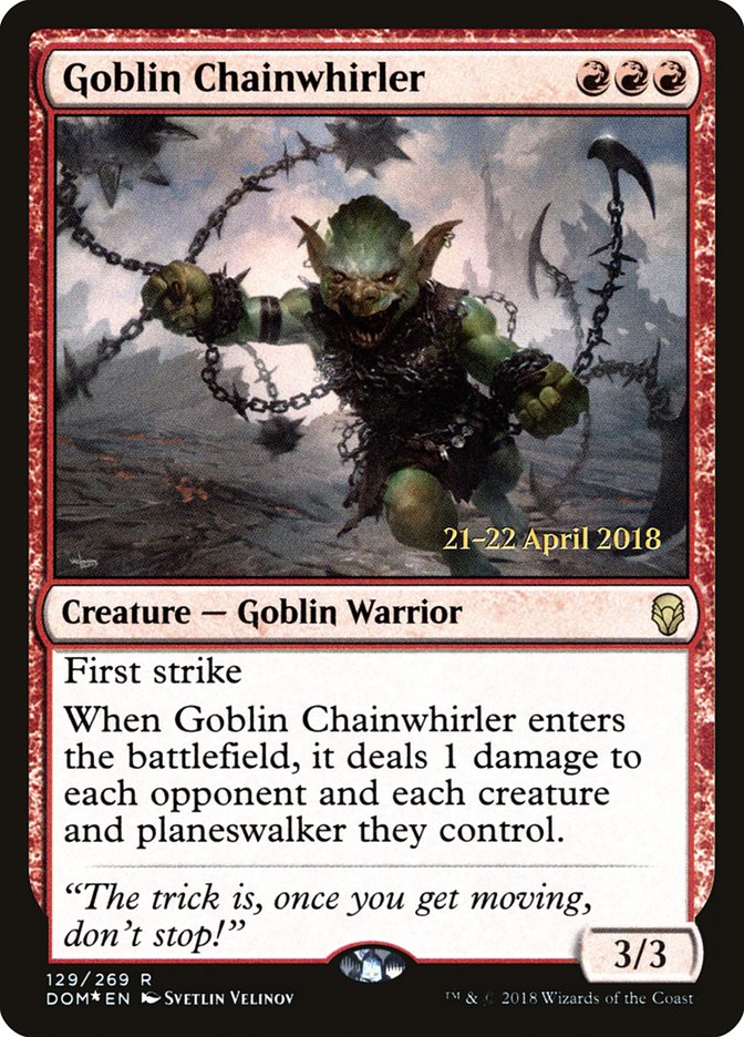 Goblin Chainwhirler [Dominaria Prerelease Promos]