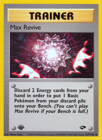 Max Revive (117/132) [Gym Challenge 1st Edition]