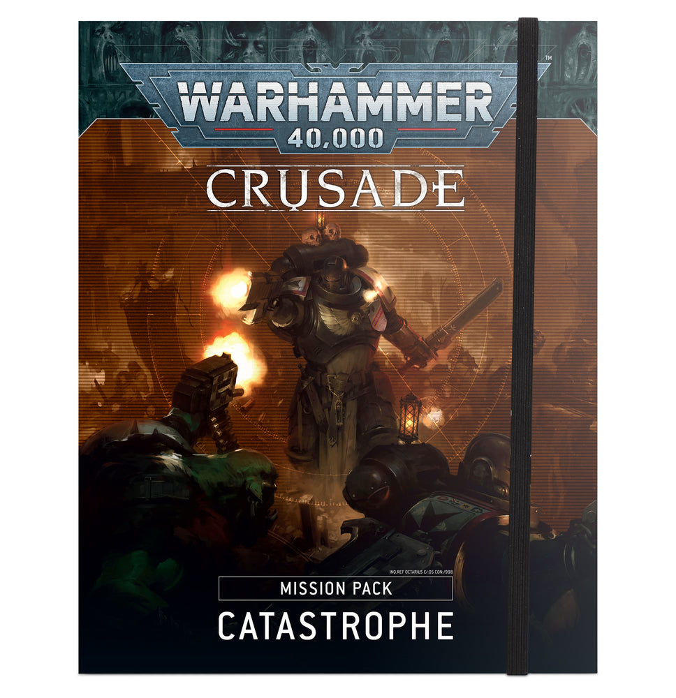 Crusade Mission Pack: Catastrophe